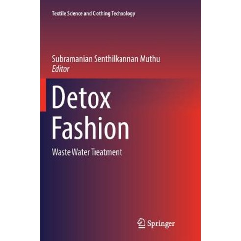 (영문도서) Detox Fashion: Waste Water Treatment Paperback, Springer, English, 9789811352287