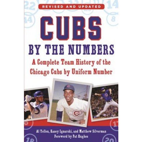 (영문도서) Cubs by the Numbers: A Complete Team History of the Chicago Cubs by Uniform Number Paperback, Sports Publishing LLC, English, 9781613218792