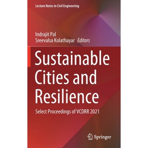 (영문도서) Sustainable Cities and Resilience: Select Proceedings of Vcdrr 2021 Hardcover, Springer, English, 9789811655425