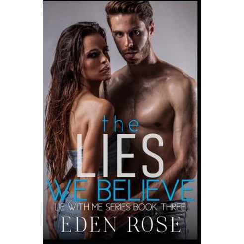 The Lies We Believe Paperback, Independently Published, English, 9781090726766