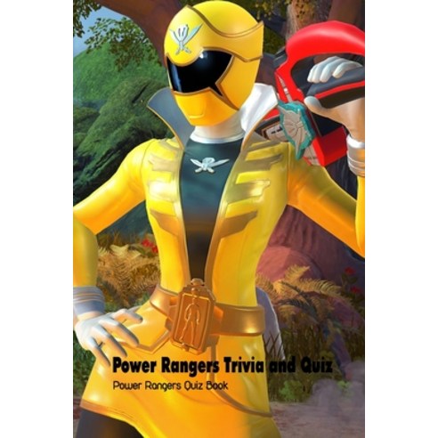 (영문도서) Power Rangers Trivia and Quiz: Power Rangers Quiz Book: Power