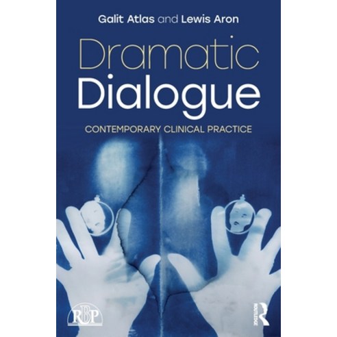 (영문도서) Dramatic Dialogue: Contemporary Clinical Practice Paperback, Routledge, English, 9781138555488