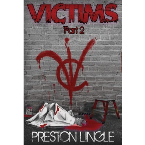 Victims: Part 2 Hardcover, Preston Lingle, English, 9780999342749