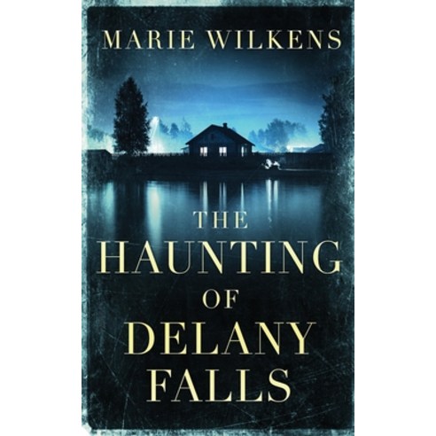 (영문도서) The Haunting of Delany Falls Paperback, Independently Published, English, 9798351166124