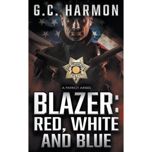 (영문도서) Blazer: Red White and Blue: A Cop Thriller Paperback, Rough Edges Press, English, 9781685490034