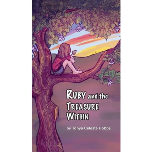 (영문도서) Ruby and the Treasure Within Hardcover, Climbing Angel Publishing, English, 9781956218138