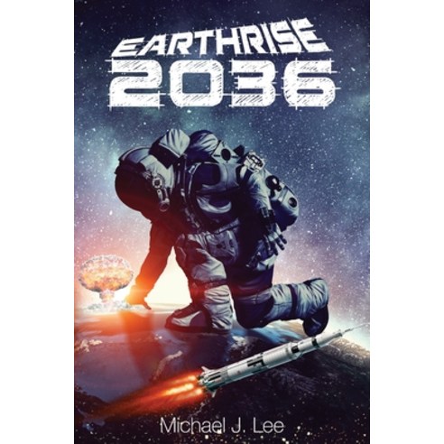 Earthrise 2036 Paperback, Michael J. Lee, English, 9780994695284