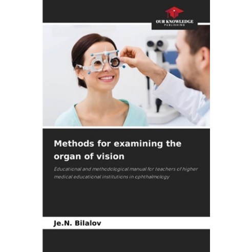 (영문도서) Methods for examining the organ of vision Paperback, Our Knowledge Publishing, English, 9786206072829