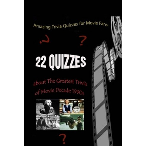 Amazing Trivia Quizzes for Movie Fans: 22 Quizzes about The Greatest Trivia of Movie Decade 1980s Paperback, Independently Published, English, 9798740537863