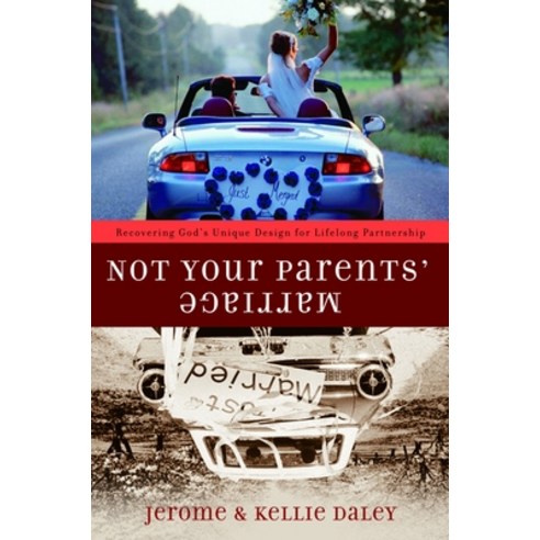 (영문도서) Not Your Parents'' Marriage Paperback, Crown Publishing Group, English, 9781578568963