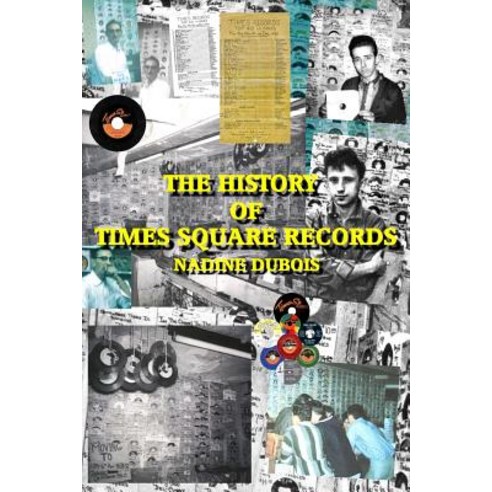(영문도서) The History Of Times Square Records Paperback, Nadine Duboois, English, 9780615140094