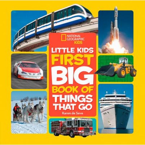(영문도서) National Geographic Little Kids First Big Book of Things That Go Hardcover, National Geographic Kids