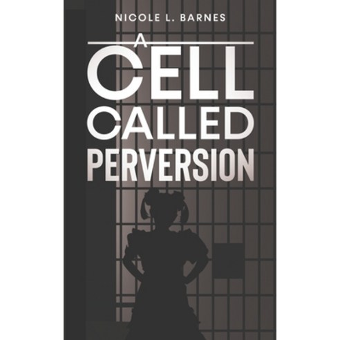 A Cell Called Perversion Paperback, Independently Published, English, 9798723864580
