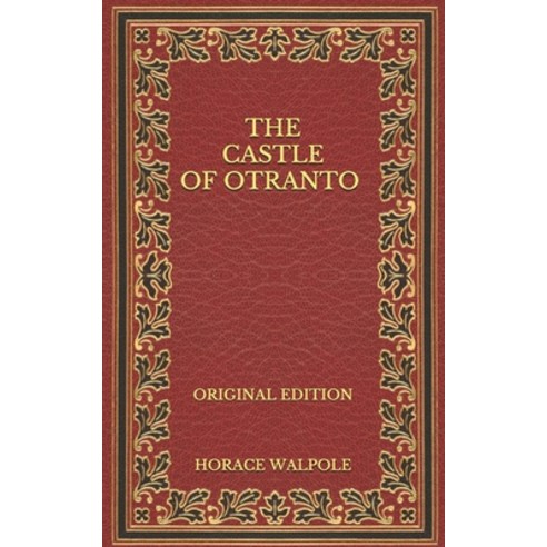 The Castle of Otranto - Original Edition Paperback, Independently Published, English, 9798570494985