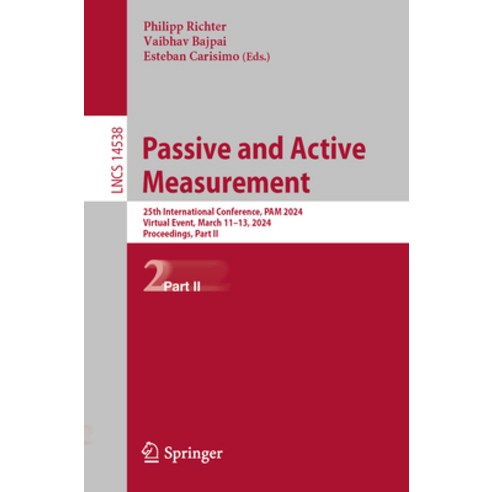 (영문도서) Passive and Active Measurement: 25th International Conference Pam 2024 Virtual Event March... Paperback, Springer, English, 9783031562518