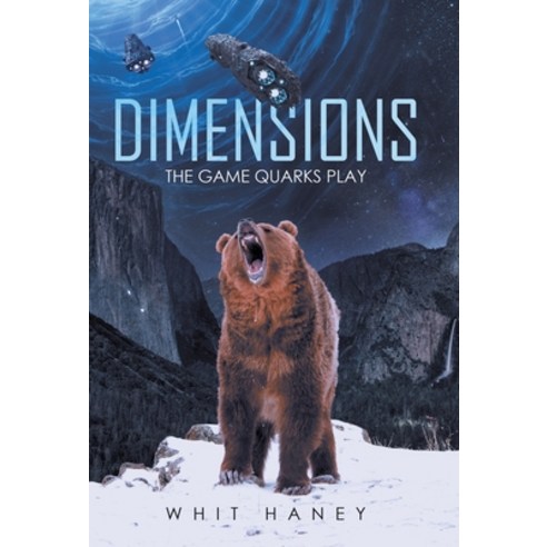 (영문도서) Dimensions: The Game Quarks Play Hardcover, iUniverse, English, 9781663234971