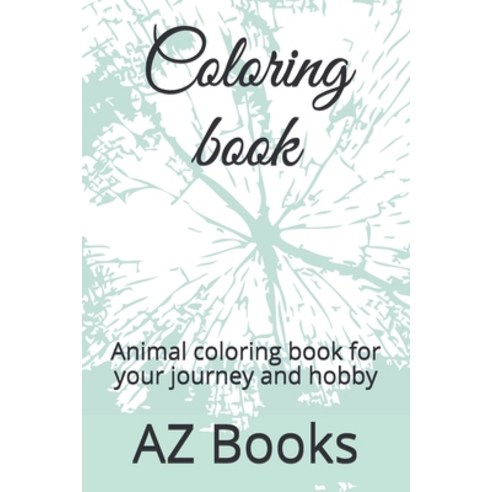 Animal coloring book: 30 animal coloring pages for your travel or hobby Paperback, Independently Published, English, 9798595277280