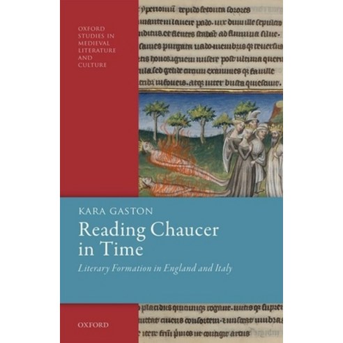 (영문도서) Reading Chaucer in Time: Literary Formation in England and Italy Hardcover, Oxford University Press, USA, English, 9780198852865