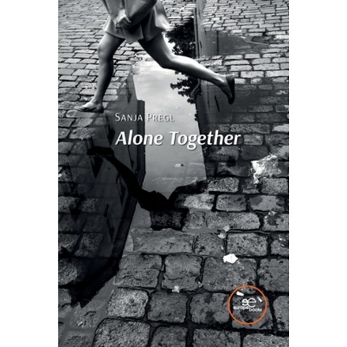(영문도서) Alone Together Paperback, Europa Edizioni Srl, English, 9791220151023
