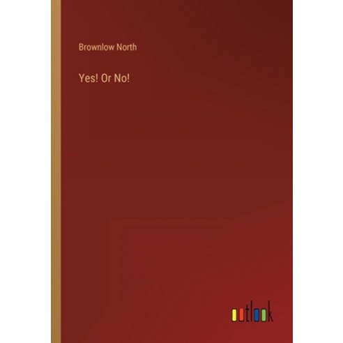 (영문도서) Yes! Or No! Paperback, Outlook Verlag, English, 9783368141547
