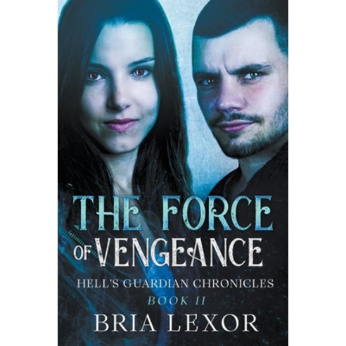 (영문도서) The Force of Vengeance Paperback, Bria Lexor, English, 9798201174712