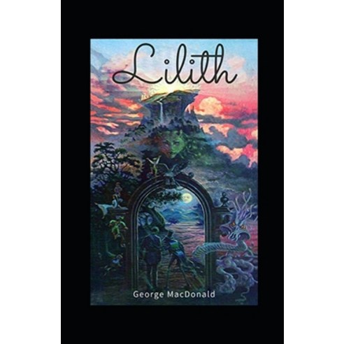 (영문도서) Lilith Annotated Paperback, Independently Published, English, 9798513129356