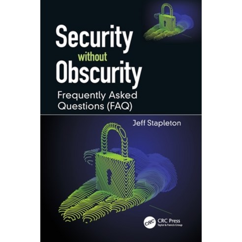 (영문도서) Security without Obscurity: Frequently Asked Questions (FAQ) Paperback, CRC Press, English, 9780367708139