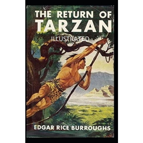 The Return of Tarzan Illustrated Paperback, Independently Published