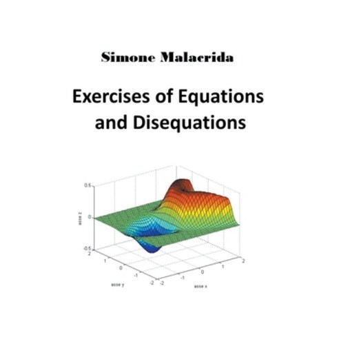 (영문도서) Exercises of Equations and Disequations Paperback, Simone Malacrida, English, 9798215803561
