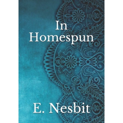 In Homespun Paperback, Independently Published, English, 9798741881408