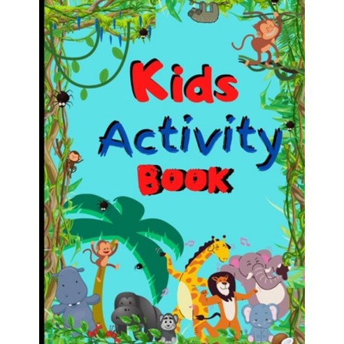 Kids Activity Book: Kids Activity Book: kids activity book suitable for ages 6-10 Over 190 Fun fille... Paperback, Independently Published