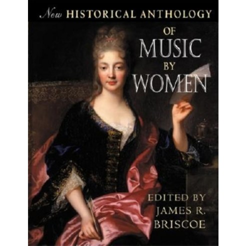 (영문도서) New Historical Anthology of Music by Women Paperback, Indiana University Press, English, 9780253216830