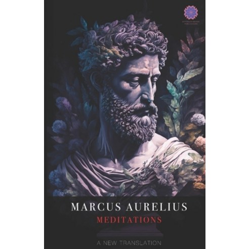 (영문도서) Marcus Aurelius Meditations: A New Translation Paperback, Independently Published, English, 9798387496509