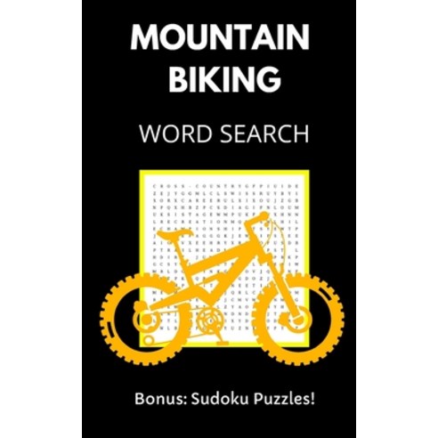 (영문도서) Mountain Biking Word Search: Puzzle Book for Adults and Teens with Solutions Paperback, Independently Published, English, 9781656352378