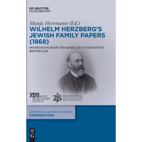 Wilhelm Herzberg''s Jewish Family Papers (1868) Hardcover, de Gruyter, English, 9783110297669