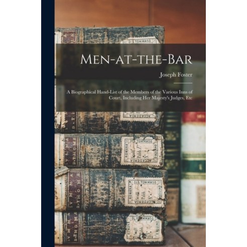 (영문도서) Men-at-the-bar: A Biographical Hand-list of the Members of the Various Inns of Court Includi... Paperback, Legare Street Press, English, 9781016528092