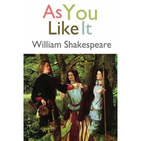 As You Like It (Annotated) Paperback, Independently Published, English, 9798740652504