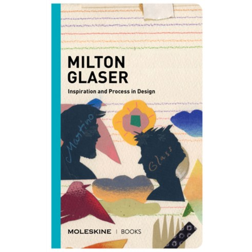 (영문도서) Milton Glaser: Inspiration and Process in Design Hardcover, Moleskine Books, English, 9781616899271
