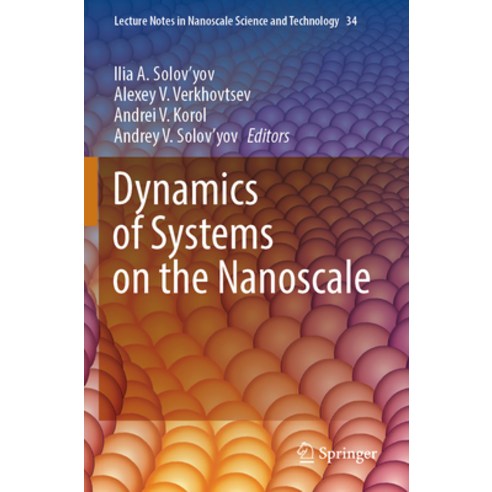 (영문도서) Dynamics of Systems on the Nanoscale Paperback, Springer, English, 9783030992934