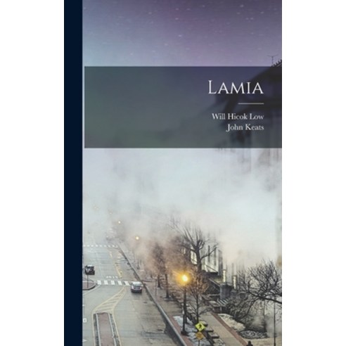 (영문도서) Lamia Hardcover, Legare Street Press, English, 9781015892002
