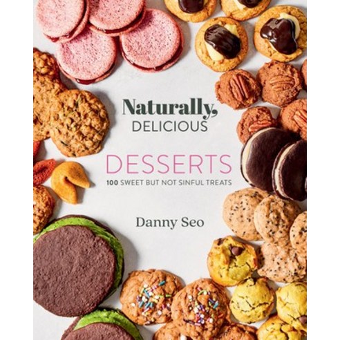 Naturally Delicious Desserts Hardcover, Gibbs Smith