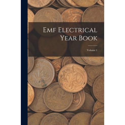 (영문도서) Emf Electrical Year Book; Volume 1 Paperback, Legare Street Press, English, 9781017439519