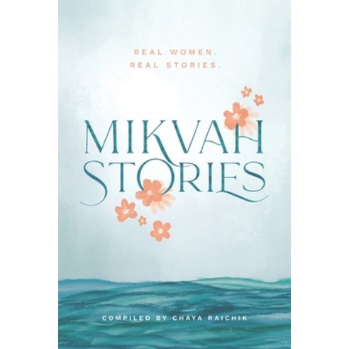 (영문도서) Mikvah Stories: A Collection of True Stories of Women Overcoming Today''s Challenges Paperback, Targum Press, English, 9781568716916