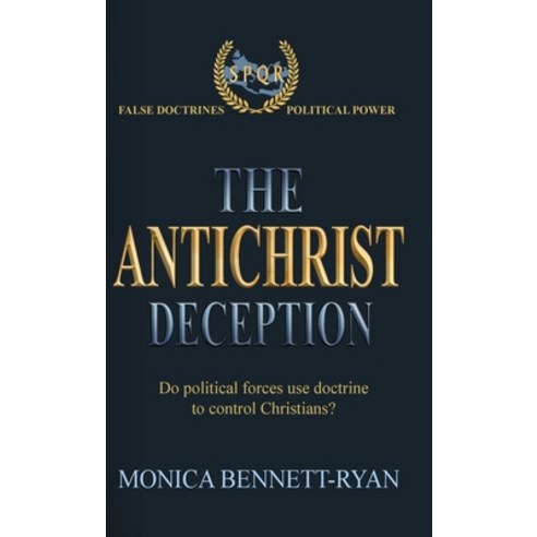 (영문도서) The Antichrist Deception Hardcover, In His Name Publishing, English, 9780645790627