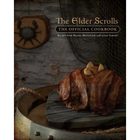 The Elder Scrolls The Official Cookbook, Insight Editions