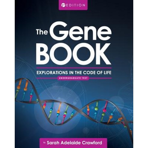 (영문도서) The Gene Book: Explorations in the Code of Life Paperback, Cognella Academic Publishing, English, 9781516521012