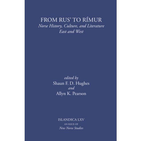 (영문도서) From Rus'' to Rímur: Norse History Culture and Literature East and West Hardcover, Islandica, English, 9780935995275