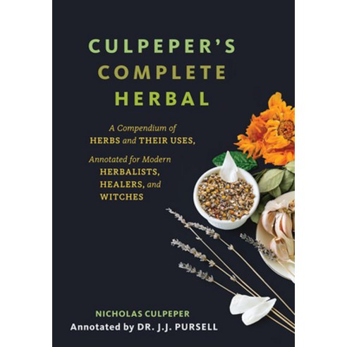 (영문도서) Culpeper''s Complete Herbal (Black Cover): A Compendium of Herbs and Their Uses Annotated for... Paperback, Microcosm Publishing, English, 9781648411670