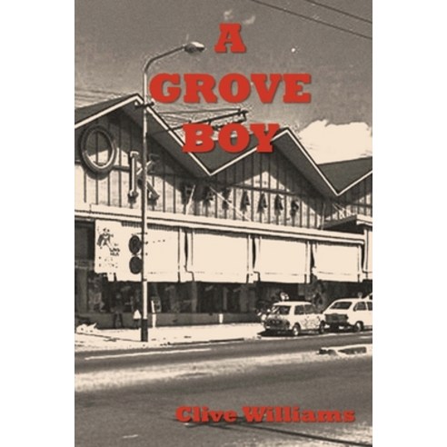 A Grove Boy Paperback, Createspace Independent Publishing Platform