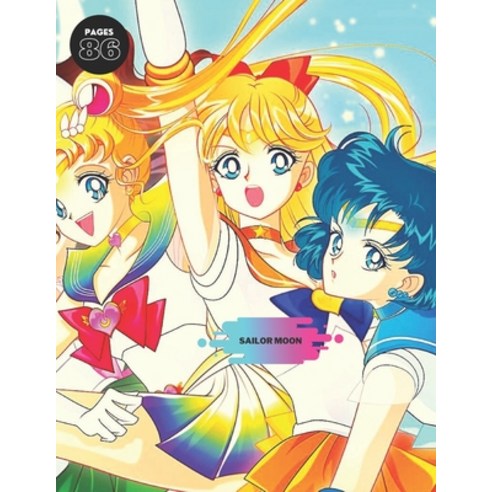 Sailor Moon: Coloring Book for Kids and Adults with Fun Easy and Relaxing Paperback, Independently Published, English, 9798704546962